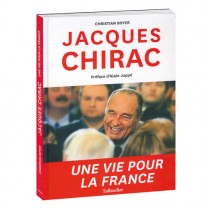 Livre Jacques Chirac - Une vie pour la France