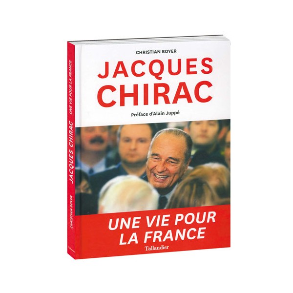 Livre Jacques Chirac - Une vie pour la France