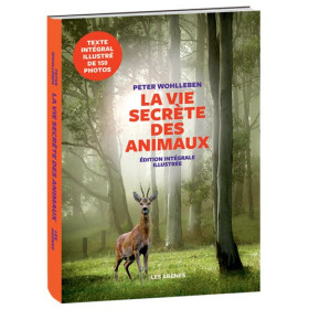La Vie secrète des animaux, édition illustrée, par l’Homme Moderne.
