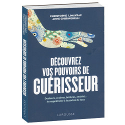 Découvrez vos pouvoirs de guérisseur