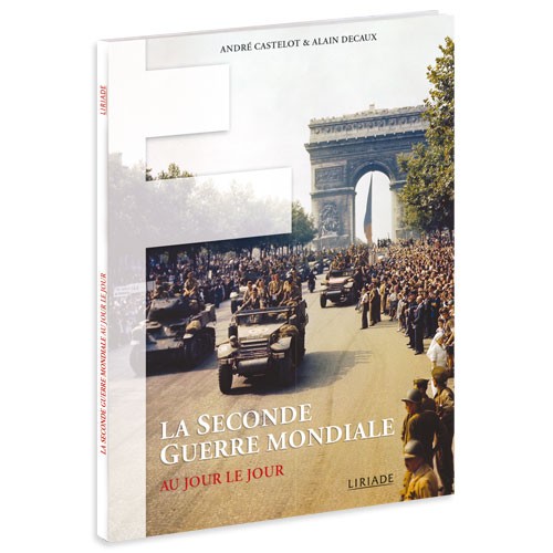 L'offre du mois : L'ouvrage La Seconde Guerre mondiale au jour le jour