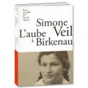 Simone Veil, l’aube à Birkenau