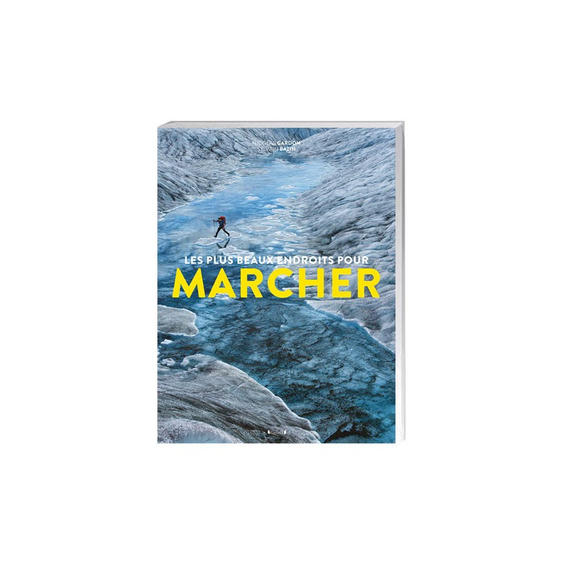 Les Plus Beaux Endroits pour marcher