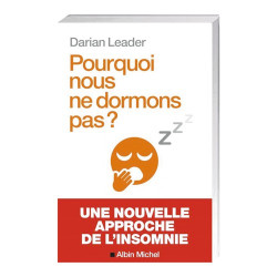Pourquoi nous ne dormons pas ?