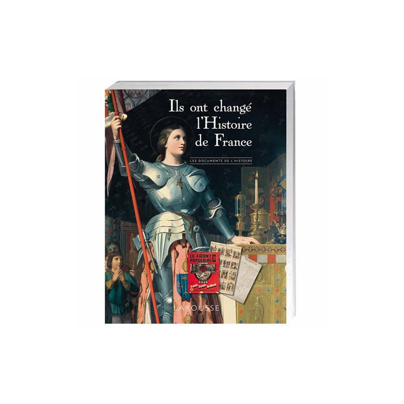 Ils ont changé l’Histoire de France