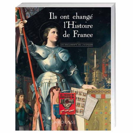 Ils ont changé l’Histoire de France