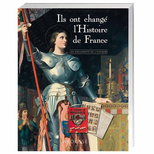 Ils ont changé l’Histoire de France