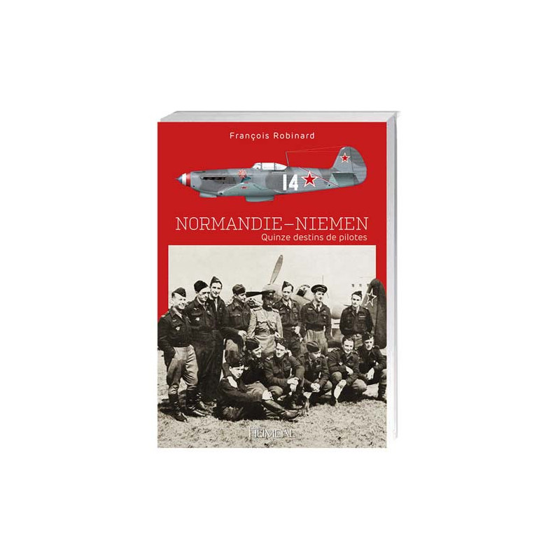 Normandie-Niemen, quinze destins de pilotes