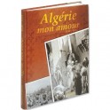 L'offre du mois : L'ouvrage "Algérie Mon Amour"