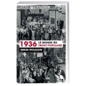 1936  Le Monde du Front populaire