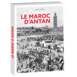 Le Maroc d’antan