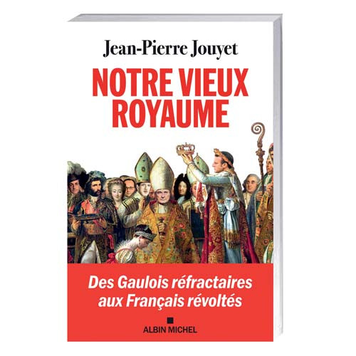 Notre vieux royaume