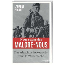 Nous étions des Malgré-Nous