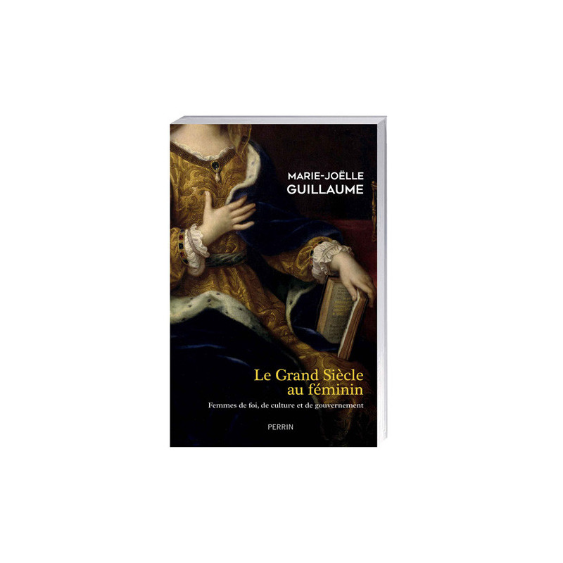 Le Grand Siècle au féminin