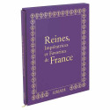 Reines, Impératrices et Favorites de France