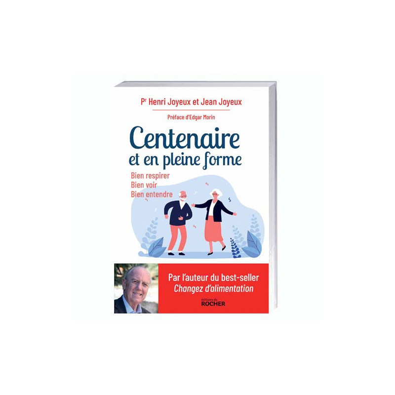Centenaire et en pleine forme