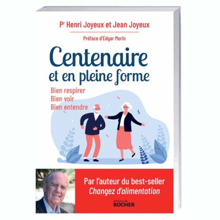 Centenaire et en pleine forme