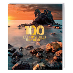 100 lieux mystérieux à couper le souffle