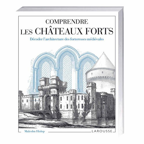 Comprendre les châteaux forts