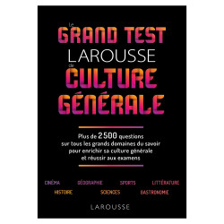 Le Grand test Larousse de culture générale