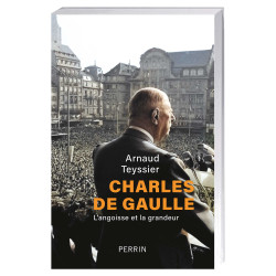 Charles de Gaulle l’angoisse et la grandeur