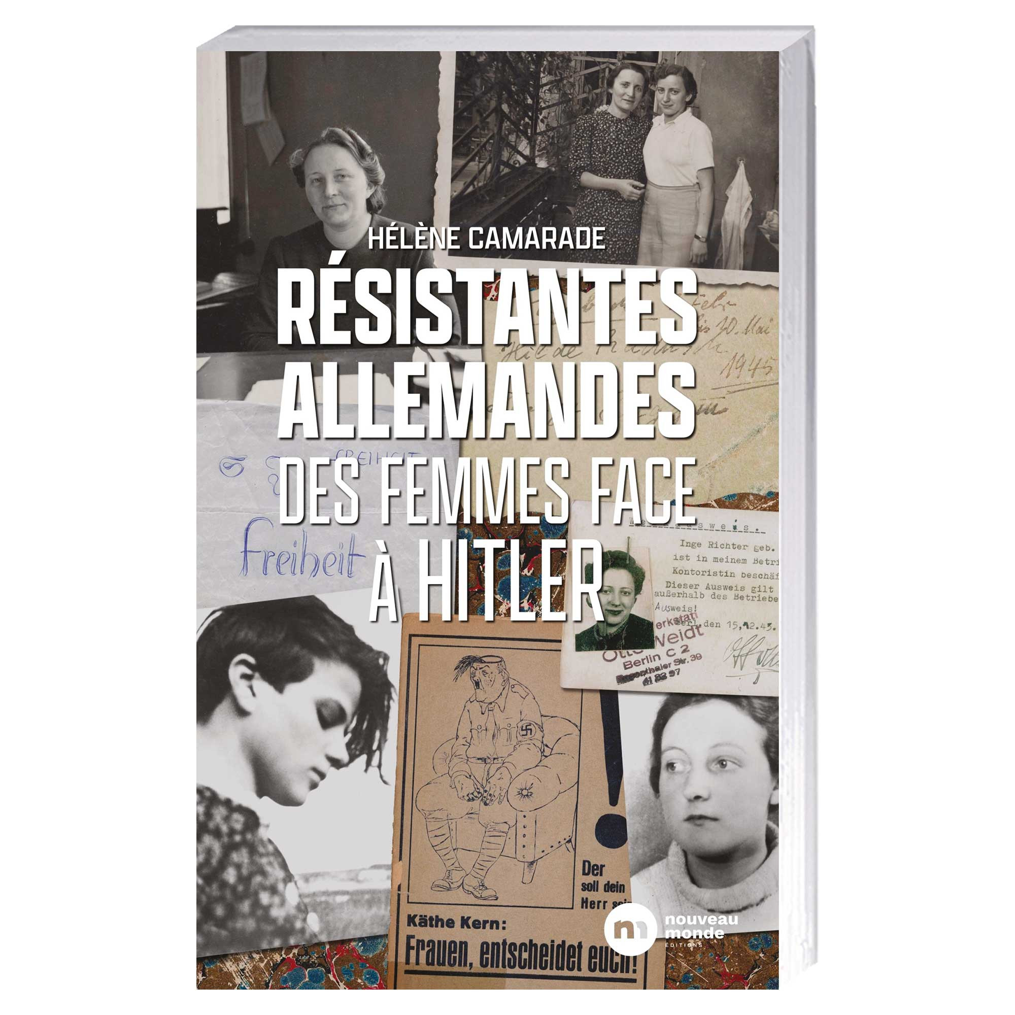 Résistantes allemandes, des femmes face à Hitler