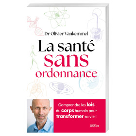 La santé sans ordonnance, par l’Homme Moderne.