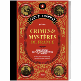 Crimes & mystères de France, par l’Homme Moderne.