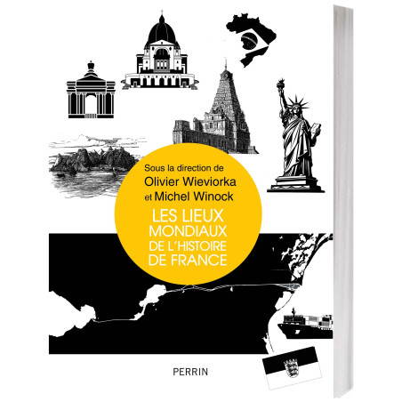 Les Lieux mondiaux de l’Histoire de France