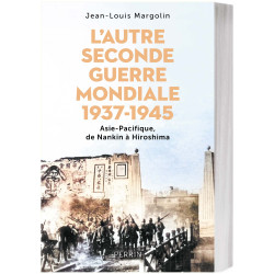 L’autre Seconde Guerre mondiale 1937-1945