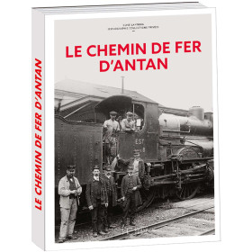 Le Chemin de fer d’antan, par l’Homme Moderne.