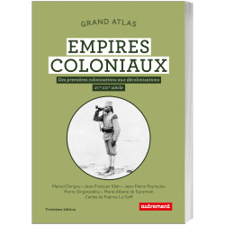 Grand Atlas des empires coloniaux
