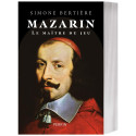 Mazarin Le maître du jeu