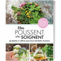 Elles poussent, elles soignent