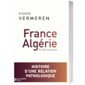 France Algérie De 1962 à nos jours