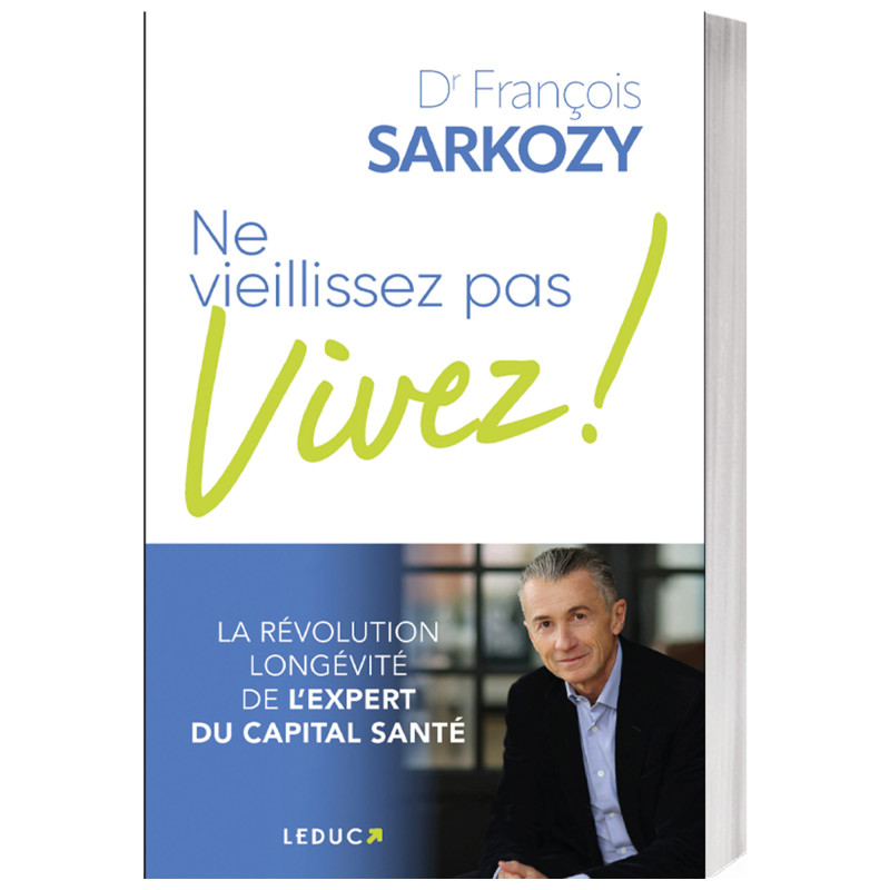 Ne vieillissez pas, vivez !