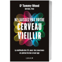 Ne laissez pas votre cerveau vieillir !