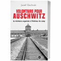 Volontaire pour Auschwitz