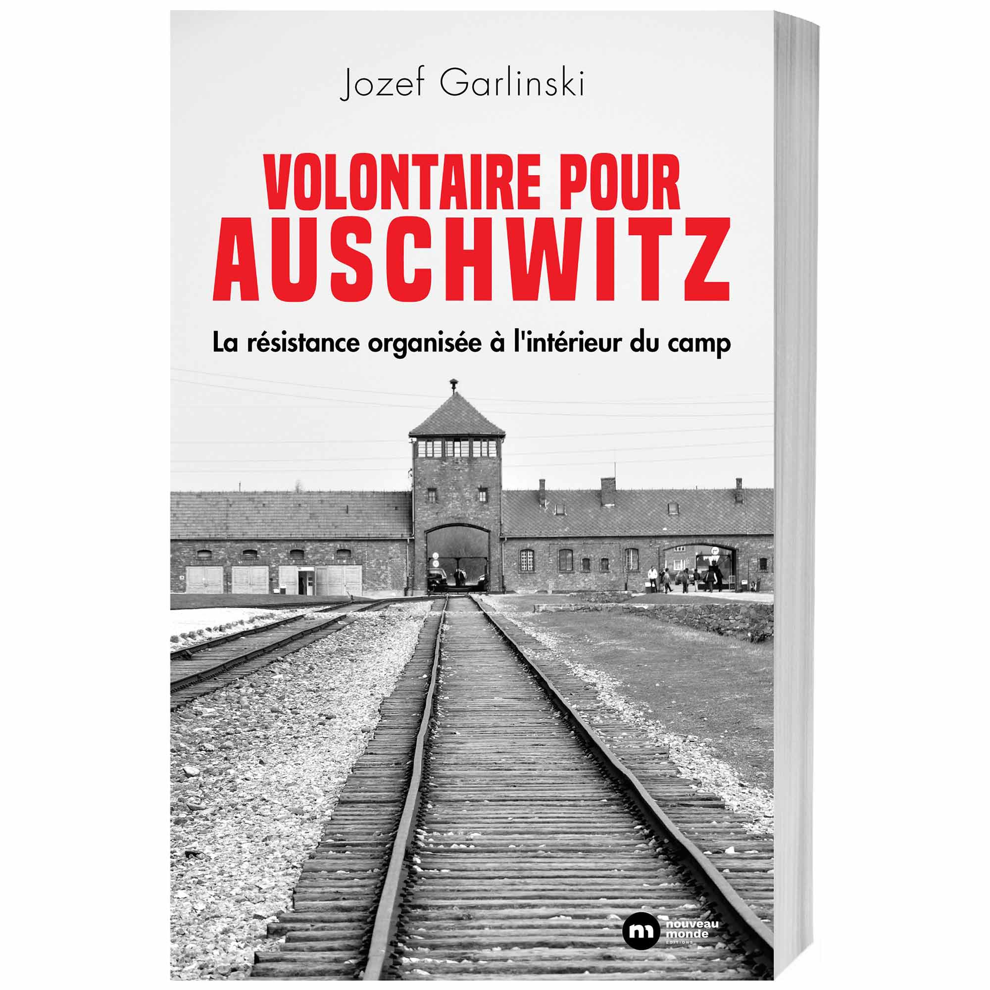 Volontaire pour Auschwitz