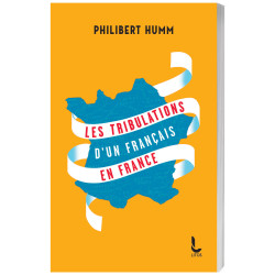 Les tribulations d’un français en France