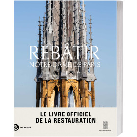 Rebâtir Notre-Dame de Paris