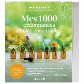 Mes 1 000 ordonnances huiles essentielles