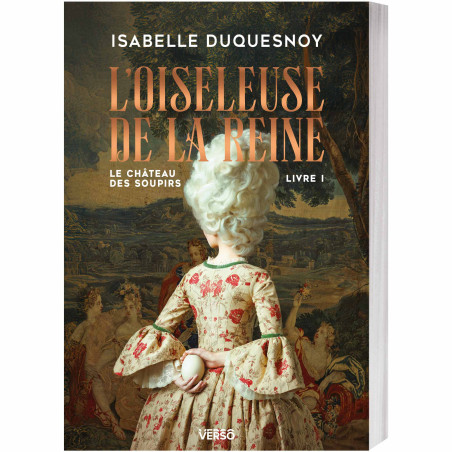 L’Oiseleuse de la reine - Le château des soupirs – livre 1