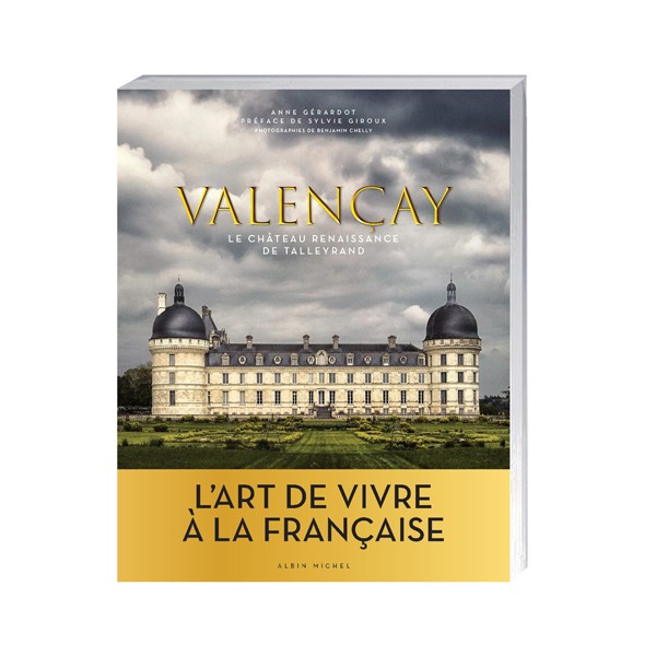 Valençay, le château Renaissance de Talleyrand