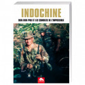 Indochine – Diên Biên Phu et les combats de l’impossible