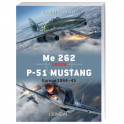 Me 262 contre P-51 MUSTANG Europe 1944-45
