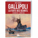 Gallipoli, la fuite des géants