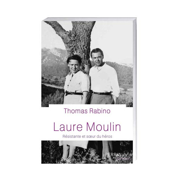 Laure Moulin, résistante et soeur de héros