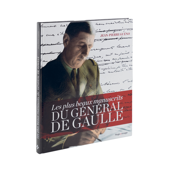 Les Plus Beaux Manuscrits du général de Gaulle
