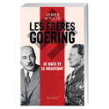Les Frères Goering : le nazi et le résistant
